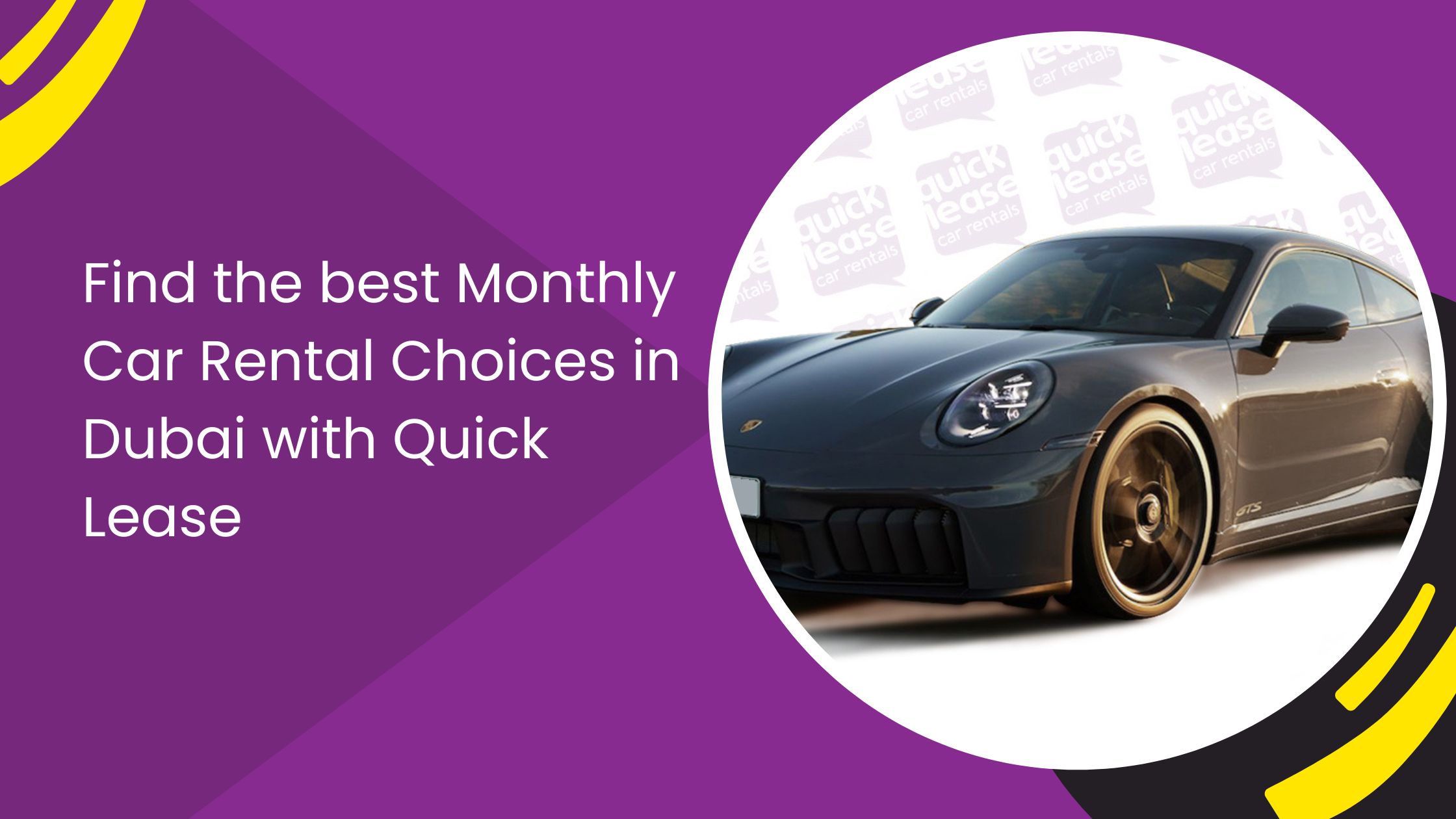 Find the best Monthly Car Rental Choices in Dubai with Quick Lease