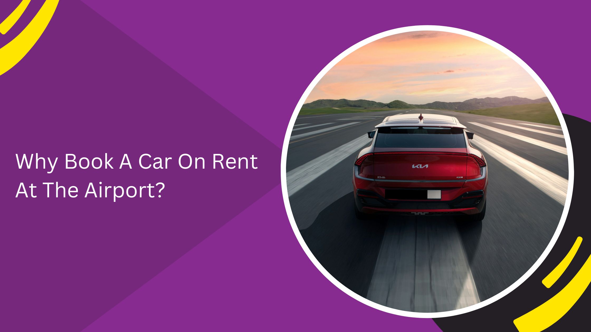 Why Book A Car On Rent At The Airport?