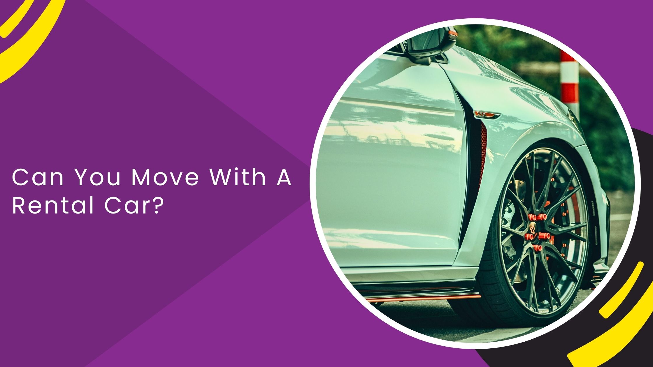 Can You Move With A Rental Car?